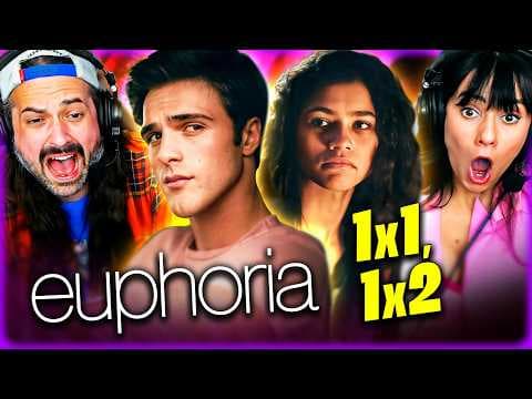 Euphoria S1E1,2