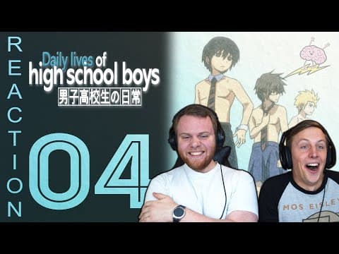 Daily Lives of High School Boys Episode 4