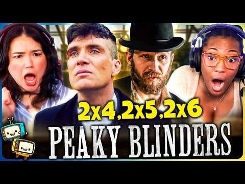 Peaky Blinders S2E4,5,6