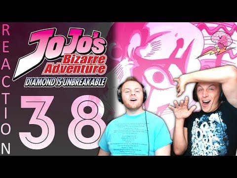 JoJo's Bizarre Adventure S4E38