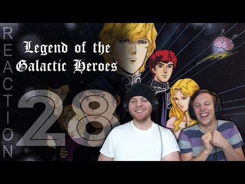 Legend of the Galactic Heroes Episode 28