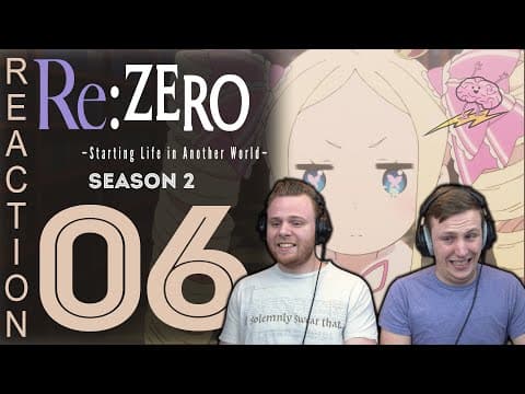 Re:Zero S2E6