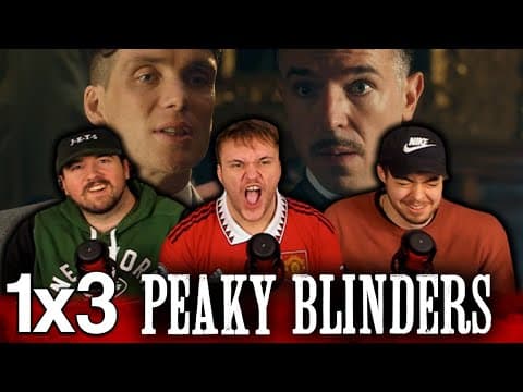 Peaky Blinders S1E3
