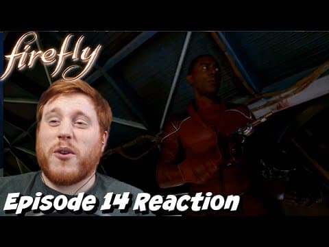 Firefly Episode 14