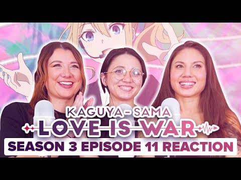 Kaguya-Sama: Love Is War S3E11