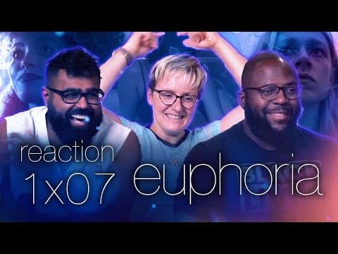 Euphoria S1E7