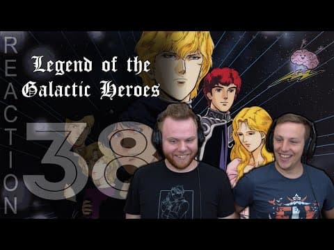 Legend of the Galactic Heroes Episode 38