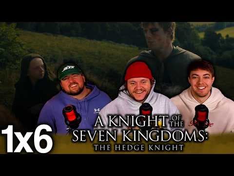 A Knight of the Seven Kingdoms S1E6