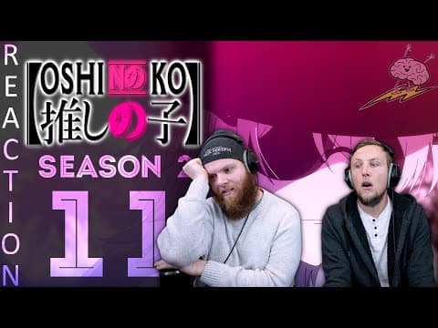 Oshi No Ko S2E11