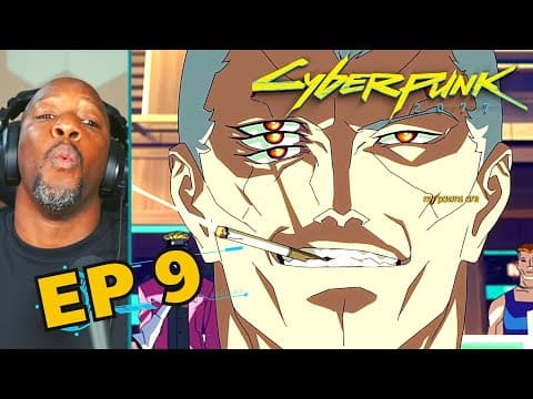 CyberPunk Episode 9