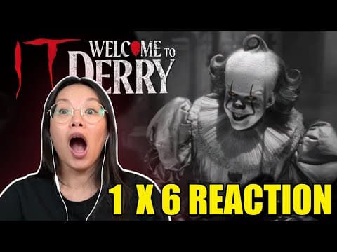 IT: Welcome To Derry S1E6