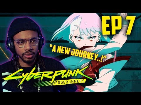 Cyberpunk Edgerunners Episode 7