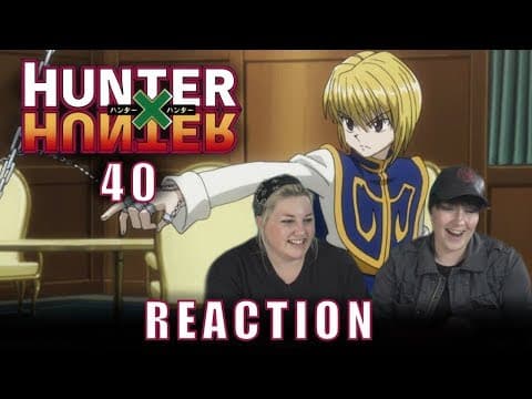 Hunter X Hunter Episode 40