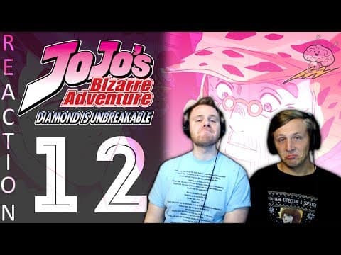 JoJo's Bizarre Adventure S4E12