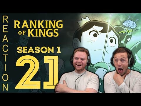 Ranking of Kings Episode 21