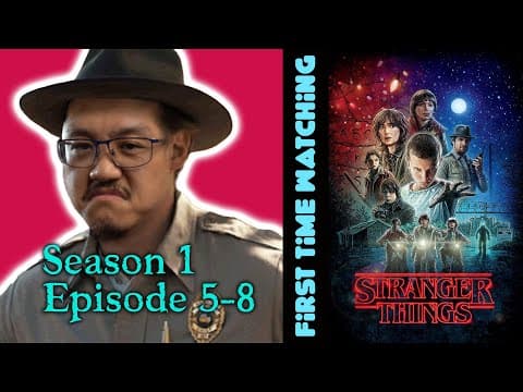 Stranger Things S1E5,6,7,8