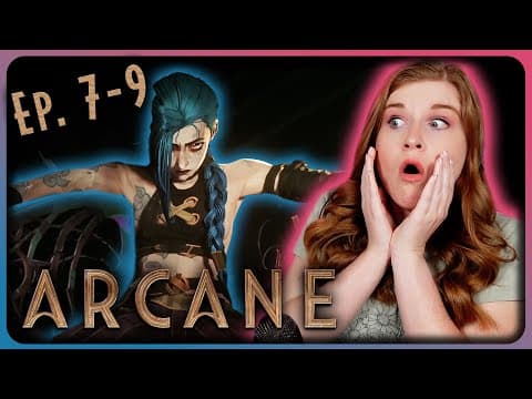 Arcane Episode 7-9