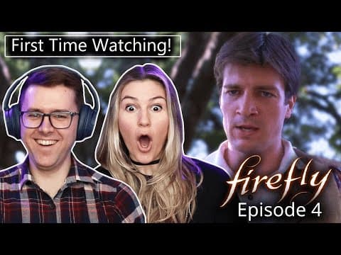 Firefly: Episode 4