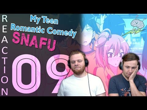 Oregairu S1E9