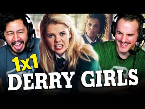 Derry Girls S1E1