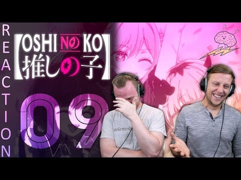 Oshi No Ko Episode 9