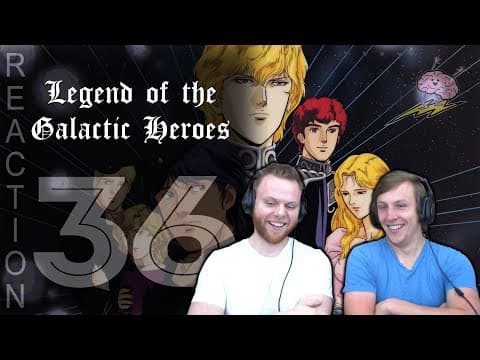 Legend of the Galactic Heroes Episode 36