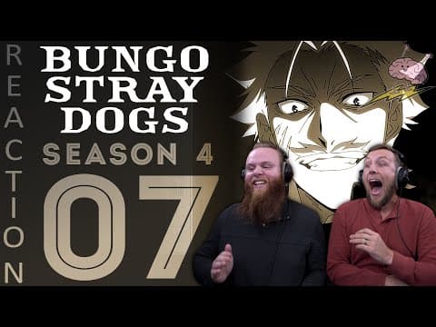 Bungou Stray Dogs S4E7