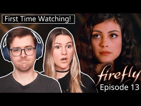 Firefly: Episode 13