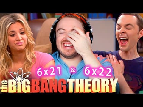 The Big Bang Theory S6E21,22