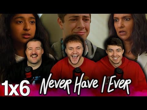 Never Have I Ever S1E6