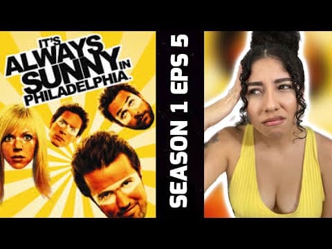 It's Always Sunny in Philadelphia S1E5