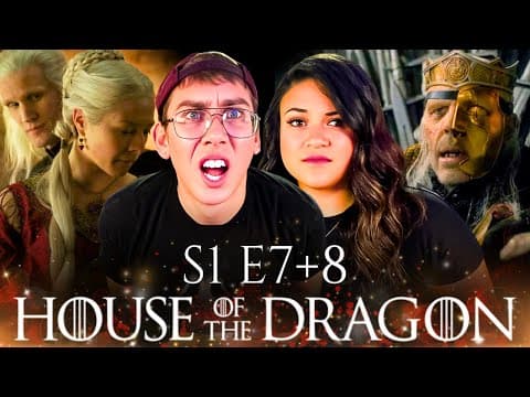 House of the Dragon S1E7,8
