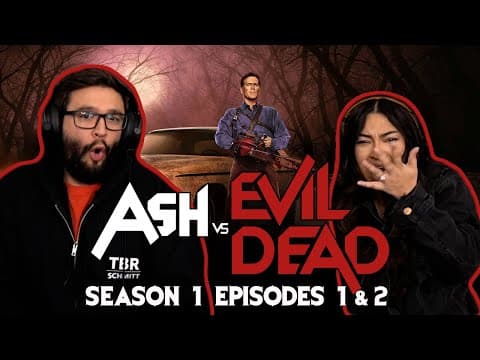 Ash vs Evil Dead S1E1,2