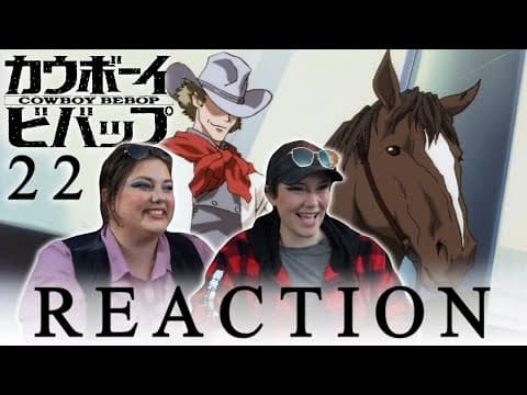 Cowboy Bebop Episode 22