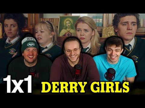 Derry Girls S1E1