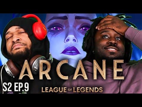 Arcane S2E9