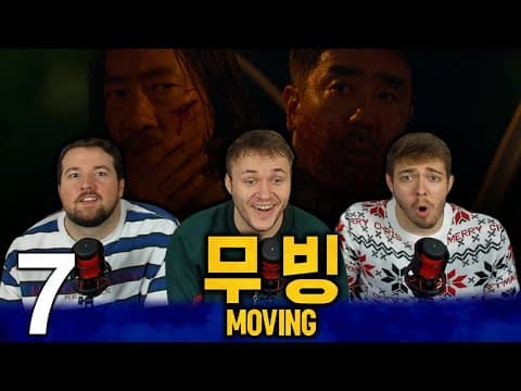 Moving Episode 7