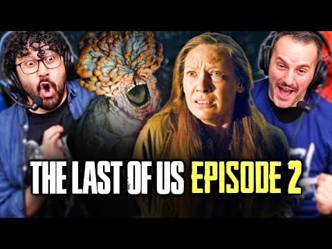 The Last Of Us Episode 2 Reaction!! S1E2