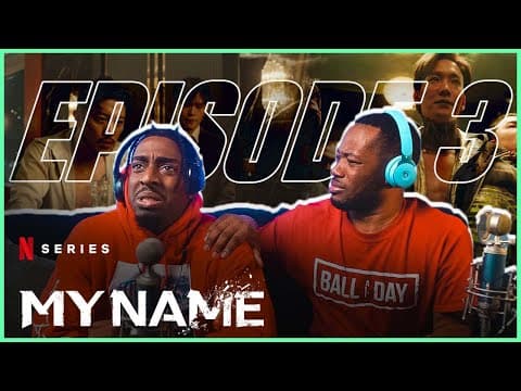 My Name S1E3
