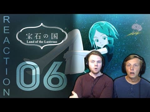 Land of the Lustrous Episode 6