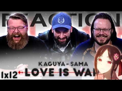 Kaguya-sama: Love is War S1E12