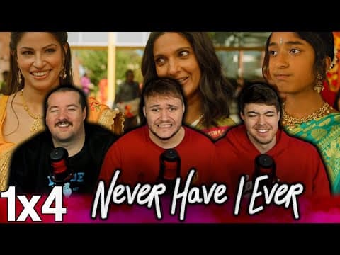 Never Have I Ever S1E4