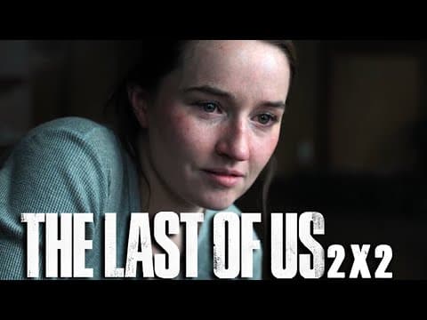 The Last Of Us S2E2