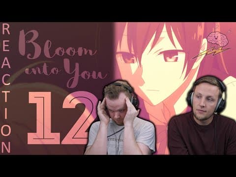 Bloom Into You Episode 12
