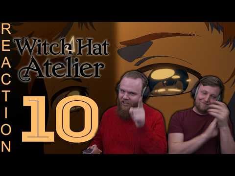 Witch Hat Atelier S1E10