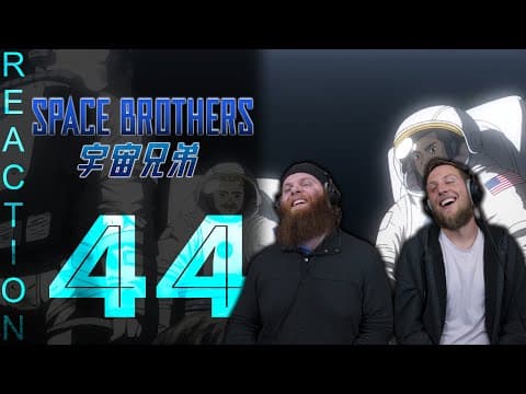 Space Brothers Episode 44