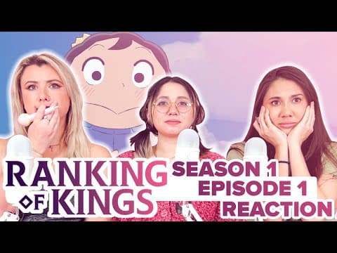 Ranking of Kings S1E1