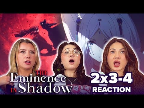 The Eminence in Shadow S2E3,4