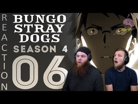 Bungou Stray Dogs S4E6