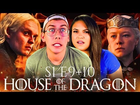 House of the Dragon S1E9,10